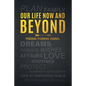 Our Life Now and Beyond: Personal Planning Journal - Paperback