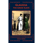 Glaucia the Greek Slave: A Tale of Athens in the First Century - Hardcover
