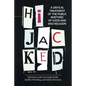 Hijacked: A Critical Treatment of the Public Rhetoric of Good and Bad Religion - Paperback