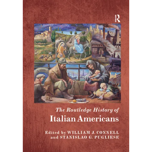 The Routledge History of Italian Americans - Paperback