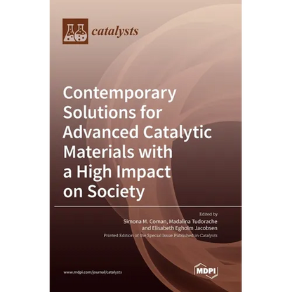 Contemporary Solutions for Advanced Catalytic Materials with a High Impact on Society - Hardcover
