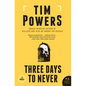 Three Days to Never - Paperback