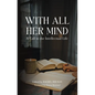 With All Her Mind: A Call to the Intellectual Life - Hardcover