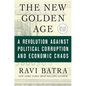 The New Golden Age: A Revolution Against Political Corruption and Economic Chaos - Paperback