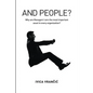 And People?: Why Are Managers' Cars the Most Important Asset in Every Organization? - Paperback