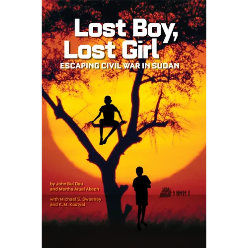 Lost Boy, Lost Girl: Escaping Civil War in Sudan - Hardcover
