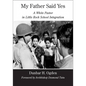 My Father Said Yes: A White Pastor in Little Rock School Integration - Hardcover