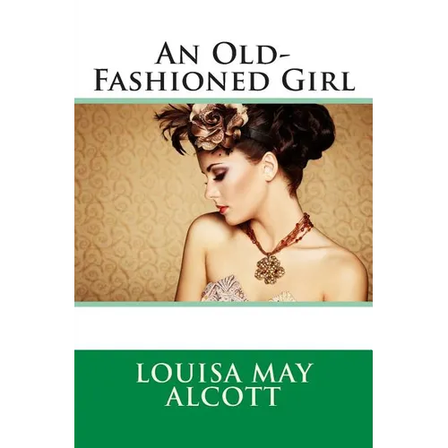 An Old-Fashioned Girl - Paperback