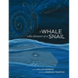 A Whale Who Dreamt of a Snail: A bedtime picture book about our dreams, and how we are connected to the other inhabitants of our world. - Paperback