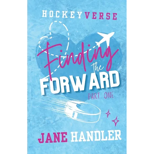 Finding the Forward, Part One: A Why Choose Omegaverse Hockey Romance - Paperback