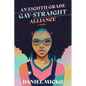 An Eighth Grade Gay Straight Alliance - Paperback