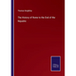 The History of Rome to the End of the Republic - Paperback