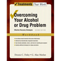 Overcoming Your Alcohol or Drug Problem: Effective Recovery Strategies Workbook - Paperback