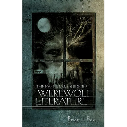 The Essential Guide to Werewolf Literature - Paperback
