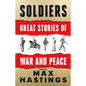 Soldiers: Great Stories of War and Peace - Hardcover
