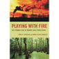 Playing with Fire: The Strange Case of Marine Shale Processors - Paperback