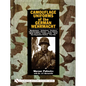Camouflage Uniforms of the German Wehrmacht: Manufacturers - Zeltbahnen - Headgear - Fallschirmjager Smocks - Army Smocks - Padded Uniforms - Leibermu - Hardcover