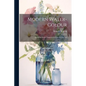 Modern Water-Colour: Including Some Chapters On Current-Day Art - Paperback