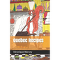 Quebec Recipes - Paperback