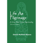 Life as Pilgrimage: A View from Celtic Spirituality - Paperback