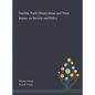 Satellite Earth Observations and Their Impact on Society and Policy - Hardcover