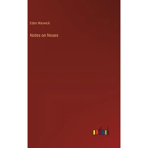 Notes on Noses - Hardcover