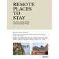 Remote Places to Stay - Hardcover