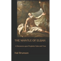 The Mantle of Elijah: A Discourse upon Prophets False and True - Paperback