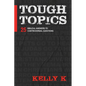 Tough Topics: 25 Biblical Answers to Controversial Questions - Paperback