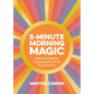 5-Minute Morning Magic: Daily Self-Talk for Creating the Life of Your Dreams - Hardcover
