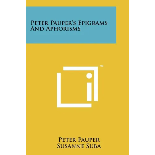 Peter Pauper's Epigrams and Aphorisms - Paperback