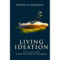 Living Ideation: A New Approach to Suicide Prevention and Intervention - Paperback
