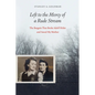 Left to the Mercy of a Rude Stream: The Bargain That Broke Adolf Hitler and Saved My Mother - Hardcover