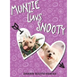 Munzie Luvs Snooty - Hardcover