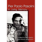 Pier Paolo Pasolini: In Living Memory - Paperback