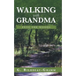 Walking with Grandma: Into the Woods - Hardcover