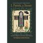 ''I, Patrick, a Sinner...'': A Novelization of the True Life Story of Patricius Magonus Sucatus - Paperback
