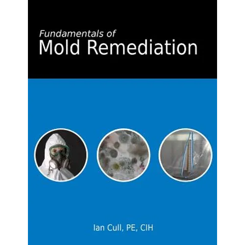 Fundamentals of Mold Remediation - Paperback