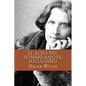 El Alma del Hombre Bajo el Socialismo (Spanish Edition) - Paperback