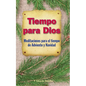 Tiempo Para Dios Adviento: Meditaciones Para El Tiempo Adviento Y Navidad - Paperback