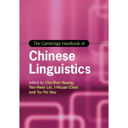The Cambridge Handbook of Chinese Linguistics - Paperback