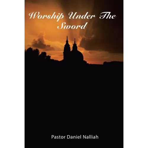 Worship Under The Sword - Paperback