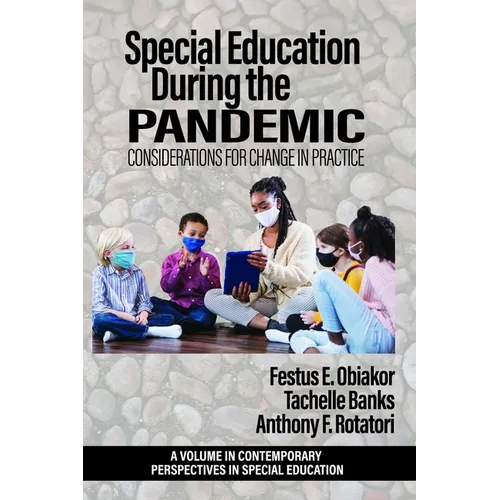 Special Education During the Pandemic: Considerations for Change in Practice - Paperback