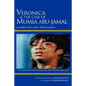 Veronica & the Case of Mumia Abu-Jamal: As Told to Her Sister Valerie Jones - Paperback