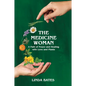 The Medicine Woman: A Path of Power and Healing with Love and Plants - Paperback