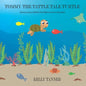 Tommy the Tattle Tale Turtle - Paperback