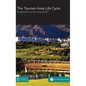 The Tourism Area Life Cycle: Its Application to the Costa del Sol - Hardcover