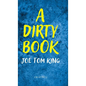 A Dirty Book - Hardcover