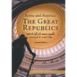 Rome and America: The Great Republics: What the Fall of the Roman Republic Portends for the United States - Hardcover