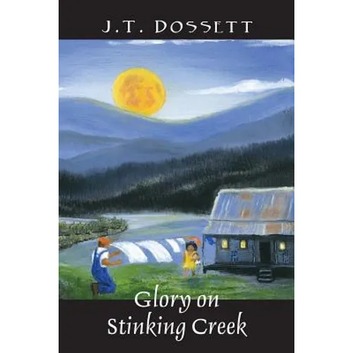 Glory on Stinking Creek - Paperback